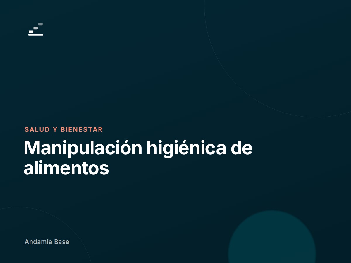 Manipulación higiénica de alimentos