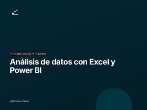 Análisis de datos con Excel y Power BI
